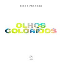 Diego Fragoso, Mayson Wisdom – Olhos Coloridos