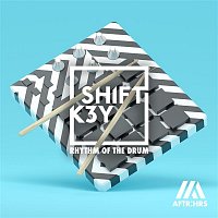 Shift K3Y – Rhythm Of The Drum