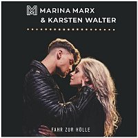 Marina Marx & Karsten Walter – Fahr zur Holle