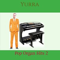 Yurra – Pop organ hits 2
