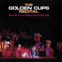 The Golden Cups – The Golden Cups Recital [Live]