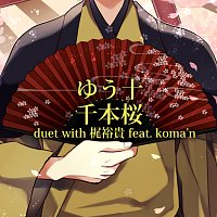Yuuto, Yuki Kaji, Koma'n – Senbonzakura