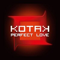 Kotak – Perfect Love
