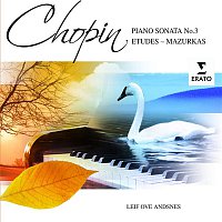 Leif Ove Andsnes – Chopin: Piano Sonata No 3, Etudes & Mazurkas