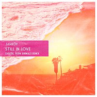 Still In Love [Digital Farm Animals Remix]