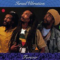 Israel Vibration – Forever