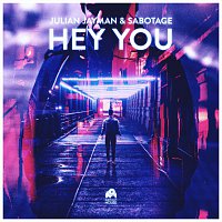 Julian Jayman, Sabotage – Hey You