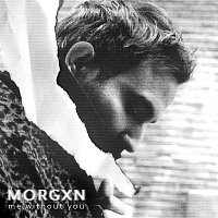 morgxn – me without you