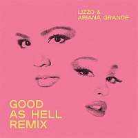Lizzo – Good As Hell (feat. Ariana Grande) [Remix]
