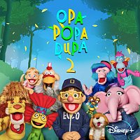 Elenco de Opa Popa Dupa – Opa Popa Dupa 2 [Banda Sonora Original]