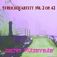 Joachim Pfutzenreuter – Streichquartett NR.2 OP. 42