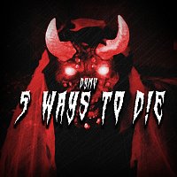dymv – 5 Ways To D!e