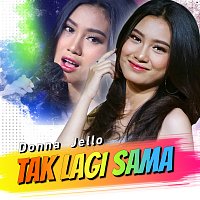 Donna Jello – Tak Lagi Sama