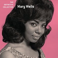 Mary Wells – The Definitive Collection