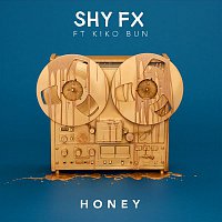 Shy FX, Kiko Bun – Honey
