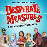 Original Cast of Desperate Measures – Desperate Measures (Original Cast Recording)