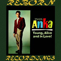 Paul Anka – Young, Alive and In Love (HD Remastered)