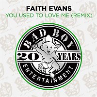 Faith Evans – You Used To Love Me (Remix)