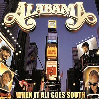 Alabama – When It All Goes South