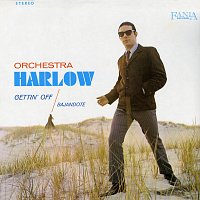 Orquesta Harlow – Gettin' Off
