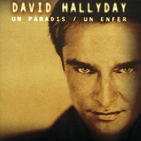 David Hallyday – Un Paradis Un Enfer