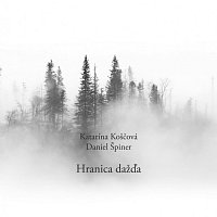 Katarína Koščová, Daniel Špiner – Hranica dažďa CD