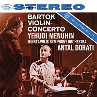 Yehudi Menuhin, Minnesota Orchestra, Antal Dorati – Bartók: Violin Concerto No. 2 [Antal Doráti / Minnesota Orchestra — Mercury Masters: Stereo, Vol. 5]