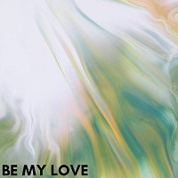 Přední strana obalu CD Be My Love