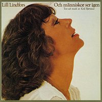 Lill Lindfors – Och Manniskor Ser Igen