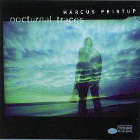 Marcus Printup – Nocturnal Traces