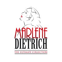 Marlene Dietrich – The Ultimate Collection