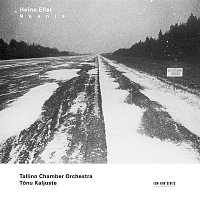 Tonu Kaljuste, Tallinn Chamber Orchestra – Eller: Neenia