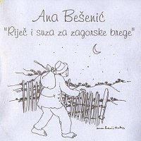 Ana Bešenić – Riječ i suza za zagorske brege