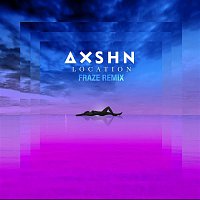 AXSHN – Location (Fraze Remix)