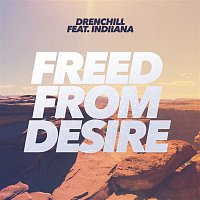 Drenchill, Indiiana – Freed From Desire