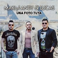 MAKI – Una foto tuya (feat. Andy & Lucas)