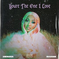 Shenseea, Rvssian – You're The One I Love