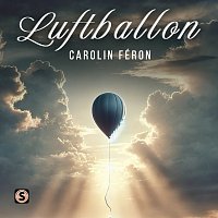 Carolin Féron – Luftballon