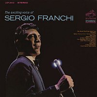 Sergio Franchi – The Exciting Voice of Sergio Franchi