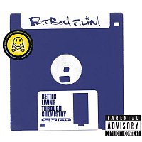 Fatboy Slim – Better Living Through Chemistry (20th Anniversary Edition)