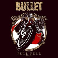 Bullet – Full Pull