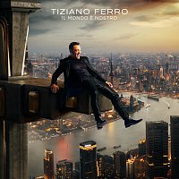 Tiziano Ferro – Il Mondo E Nostro