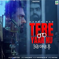 Happy Rao, Signature By Sb – Tere Yaar Nu (feat. Signature By Sb)