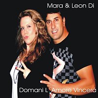 Mařa, Leon Di – Domani L'Amore Vincera