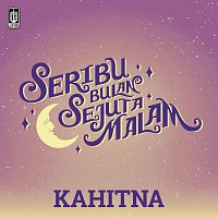 Kahitna – Seribu Bulan Sejuta Malam