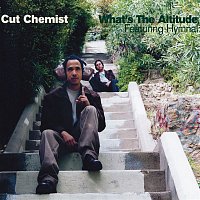 Cut Chemist – What's The Altitude [Featuring Hymnal]
