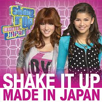 Bella Thorne, Zendaya – Shake It Up: Made In Japan [Original Soundtrack]