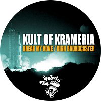 Kult Of Krameria – Break My Bone / High Broadcaster