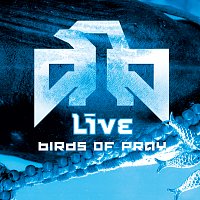 Live – Birds Of Pray
