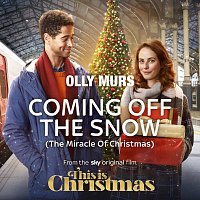 Olly Murs – Coming Off The Snow (The Miracle Of Christmas) [From The Sky Original Film "This Is Christmas"]